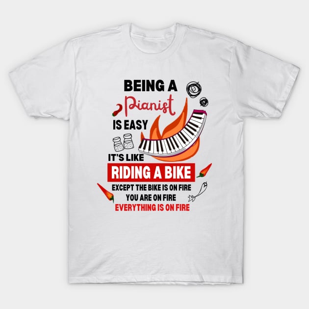 Funny Pianist Jokes Keyboard Piano Music Instrument Classical Music Life T-Shirt by Mochabonk